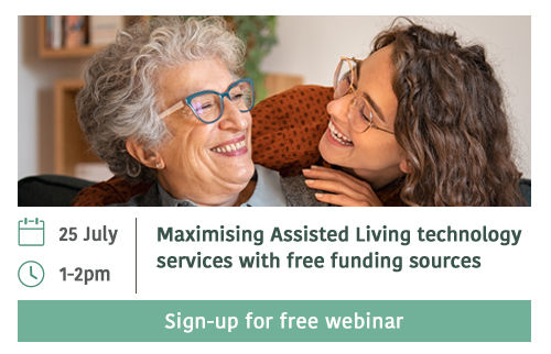 FREE webinar 25 July 1-2pm Maximising Assisted Living technology services with free funding sources 